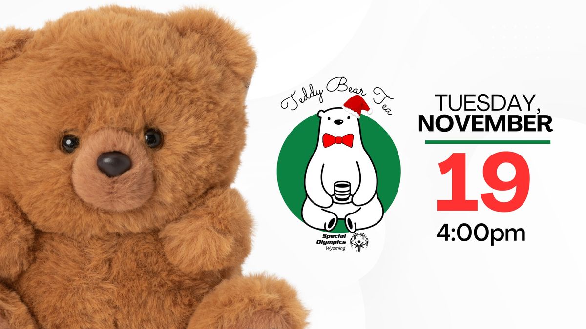 Teddy Bear Tea Presented by Special Olympics Wyoming