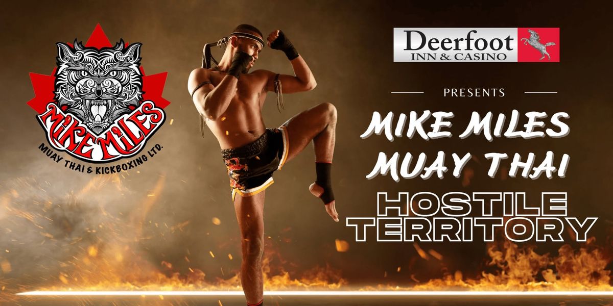 Mike Miles Muay Thai \u2013 Hostile Territory