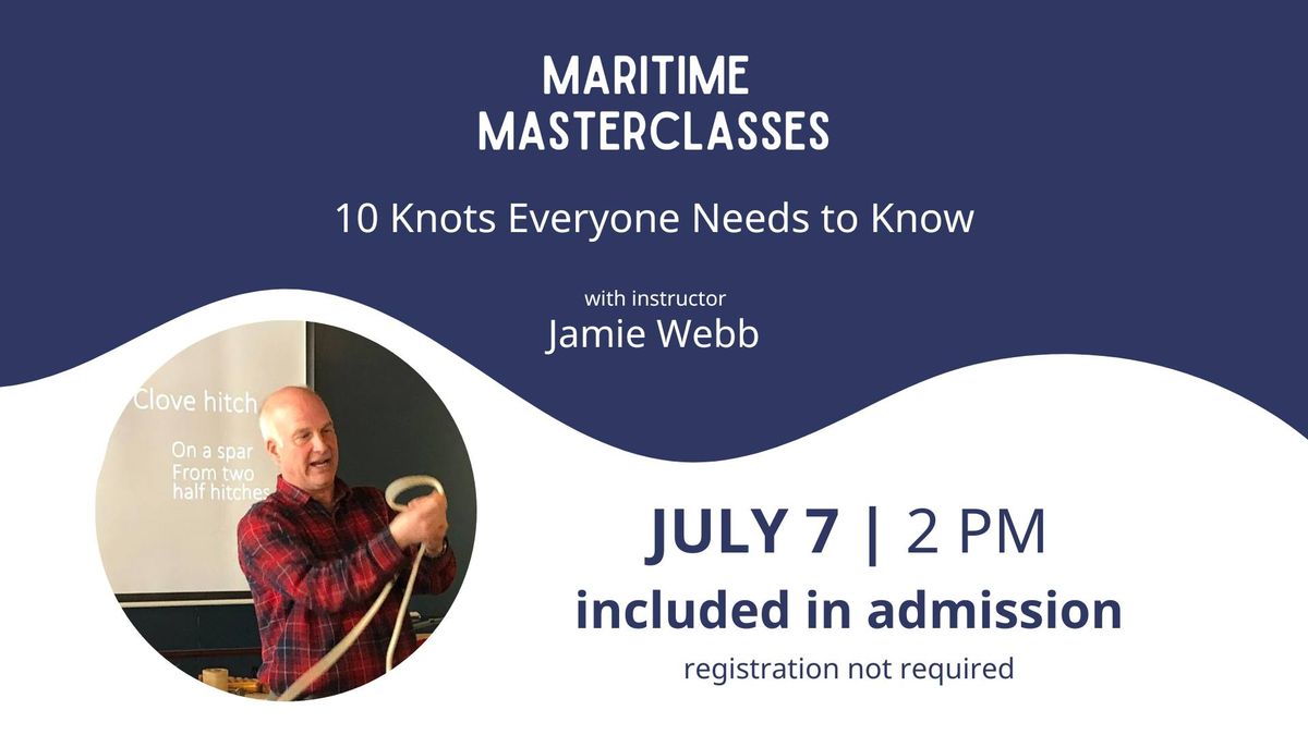 Maritime Masterclasses: 10 Knots Everyone Needs to Know