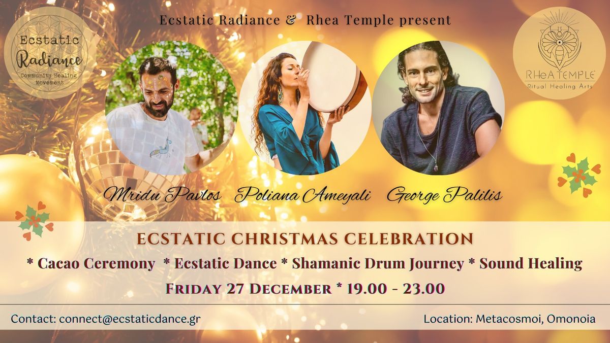 ECSTATIC CHRISTMAS CELEBRATION \u2728 Cacao ceremony, Ecstatic dance, Shamanic journey & Sound healing