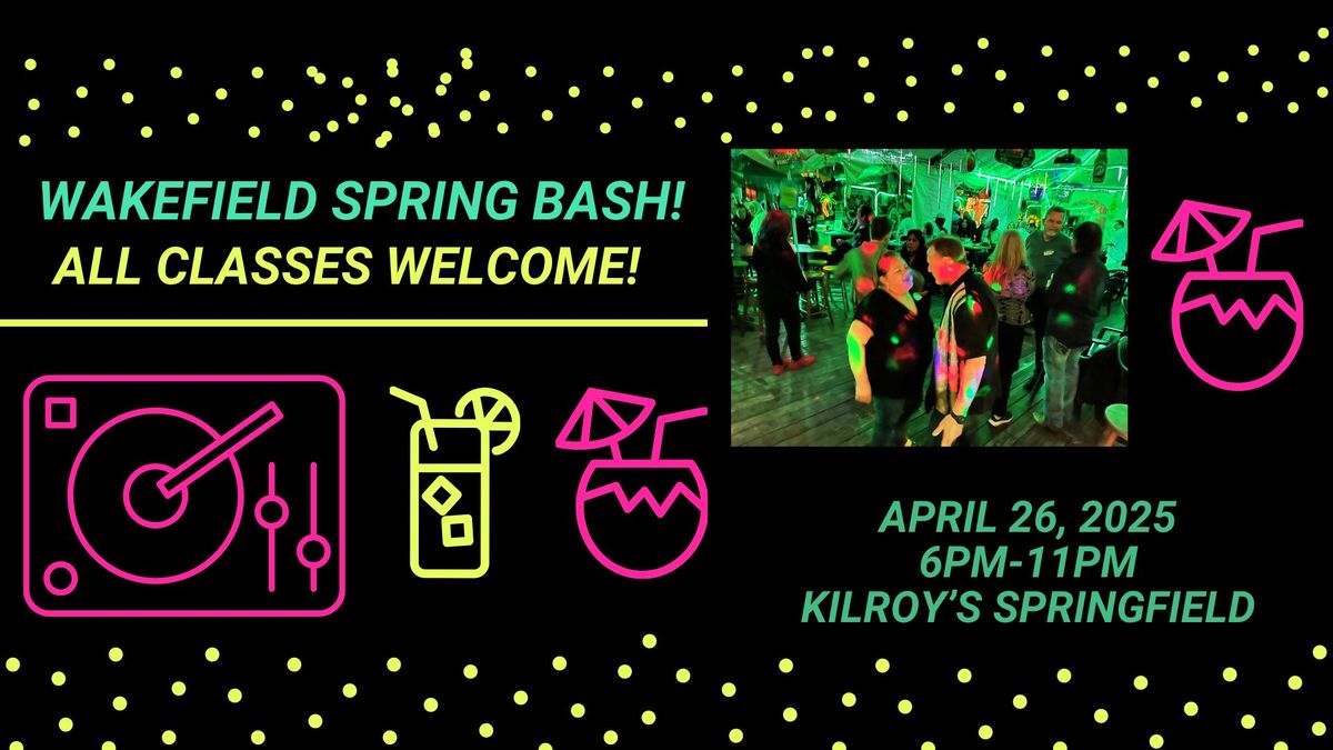 WAKEFIELD ALUMNI 16th Annual SPRING BASH!  April 26th