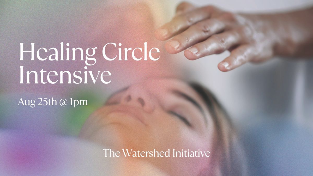 Healing Circle Intensive