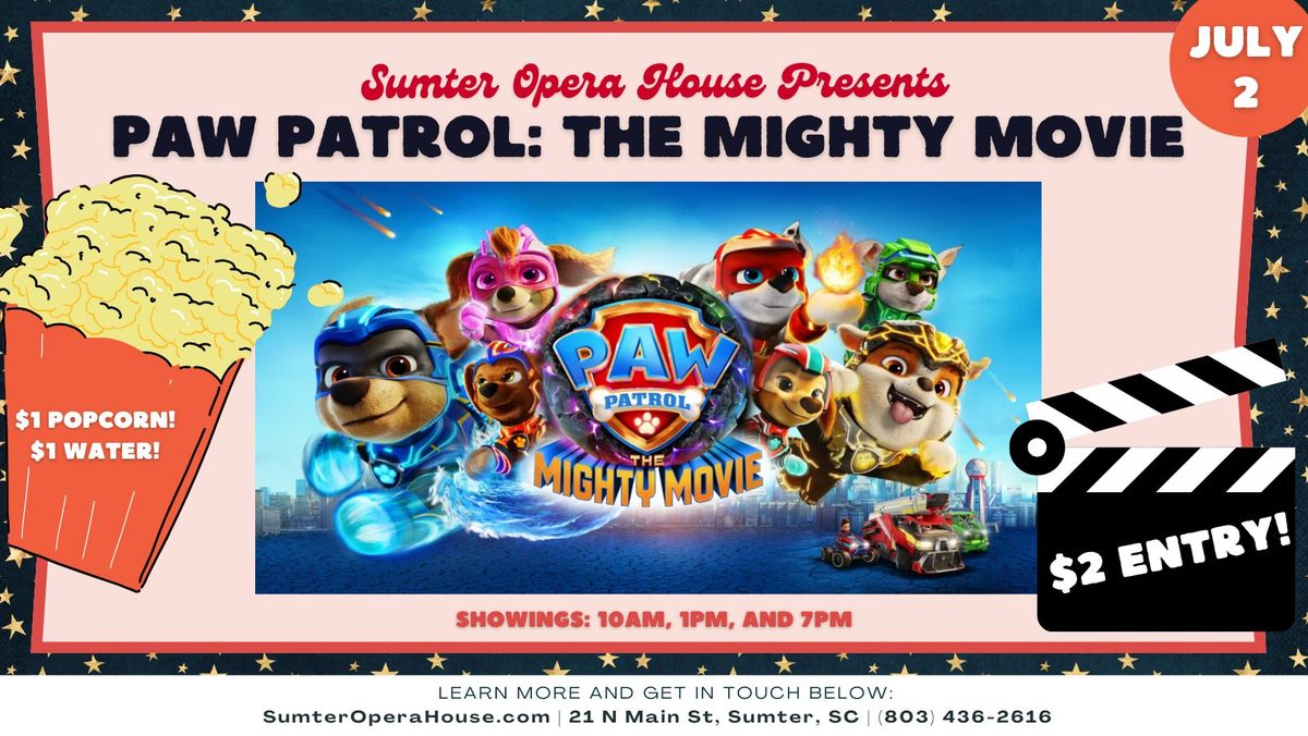 Summer Movies - Paw Patrol: The Mighty Movie