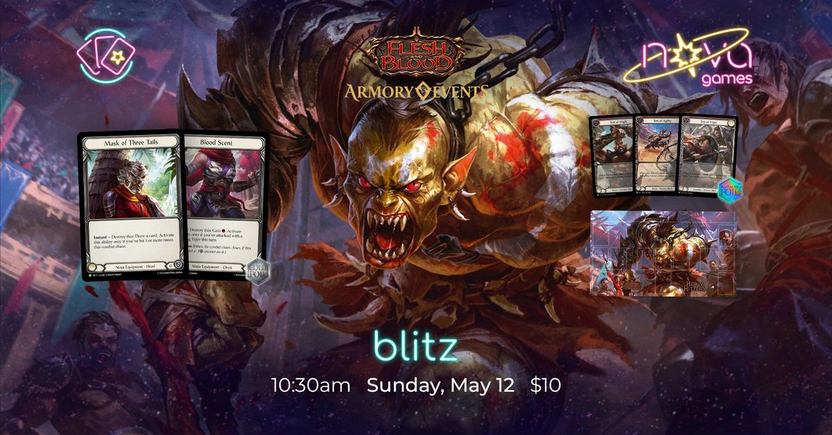 Flesh and Blood - Armory Event - Blitz