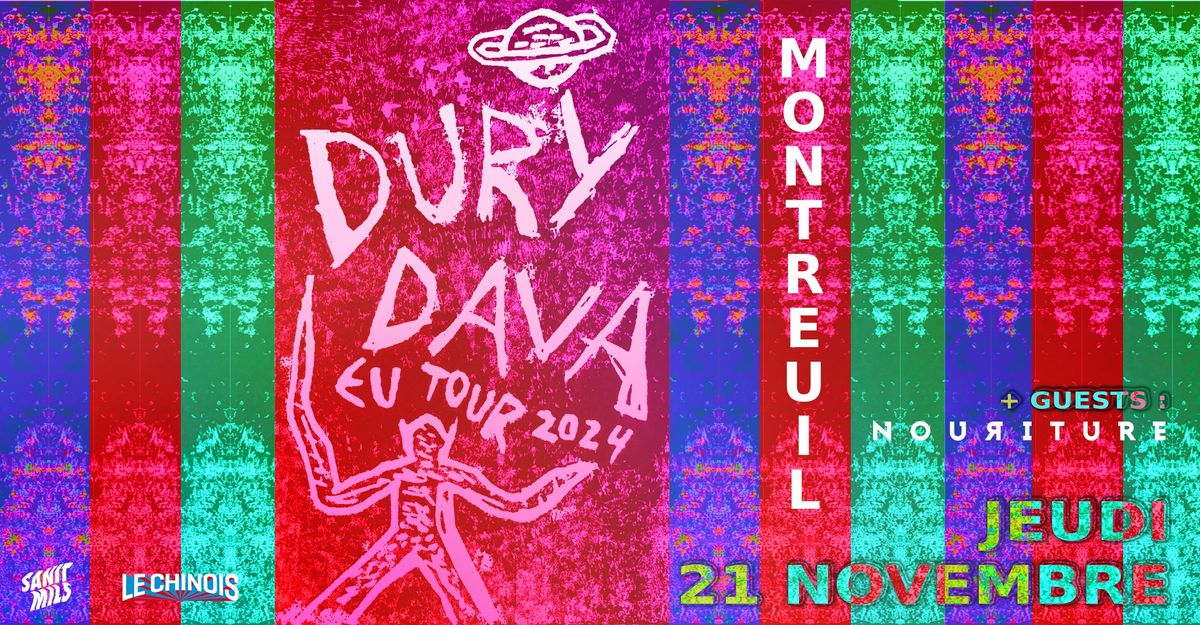 Dury Dava (GR) \u2022 Nouriture \/\/ Le Chinois (Montreuil) - 21.11.24