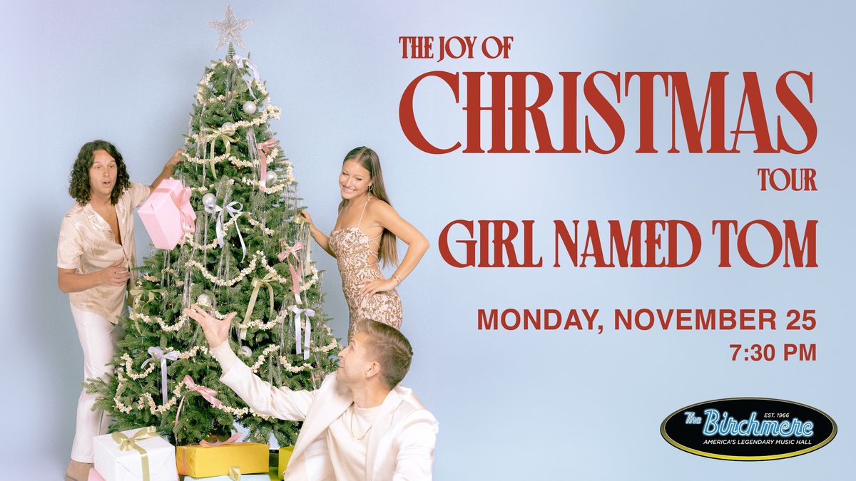 Girl Named Tom: The Joy of Christmas Tour