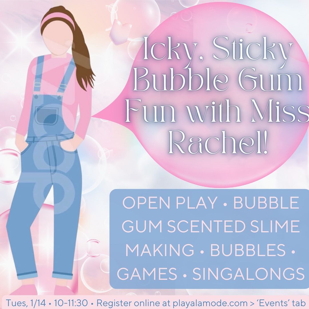 Icky, Sticky Bubble Gum Fun with Miss Rachel!