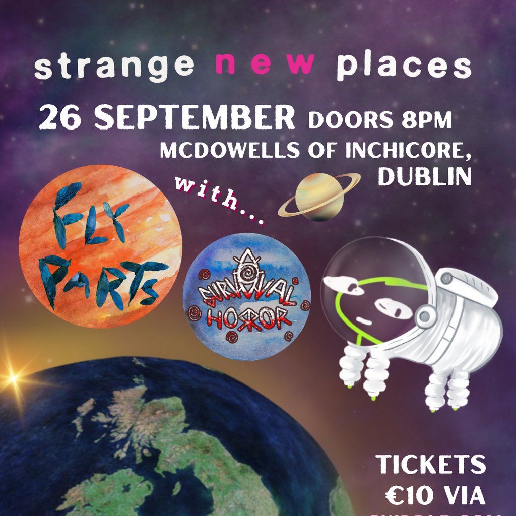 Strange New Places Second Puberty  mini-tour - Dublin 26\/09