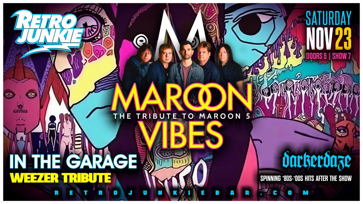 MAROON VIBES (Maroon 5 Tribute) + IN THE GARAGE (Weezer Tribute)