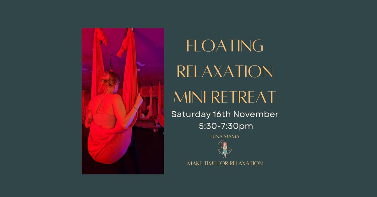 Floating Relaxation Mini Retreat