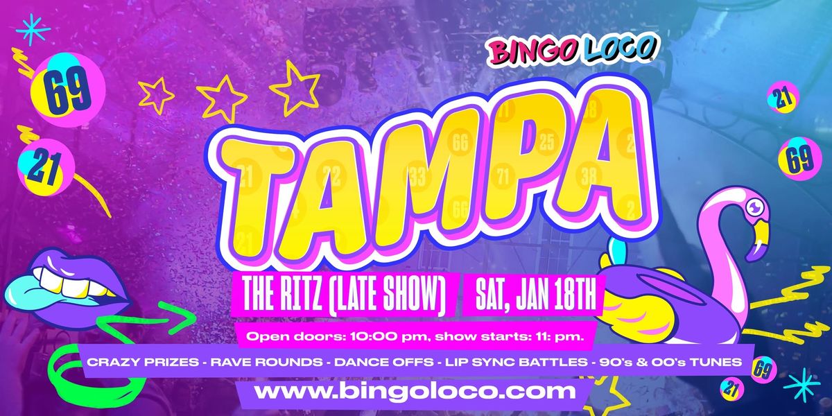 Bingo Loco [Late Show] \u2022 The RITZ Ybor (Tampa, FL)