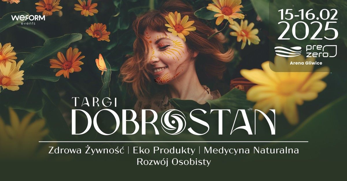 Targi DOBROSTAN - Zdrowa \u017bywno\u015b\u0107\/ Eko Produkty\/ Medycyna Naturalna\/ Rozw\u00f3j Osobisty