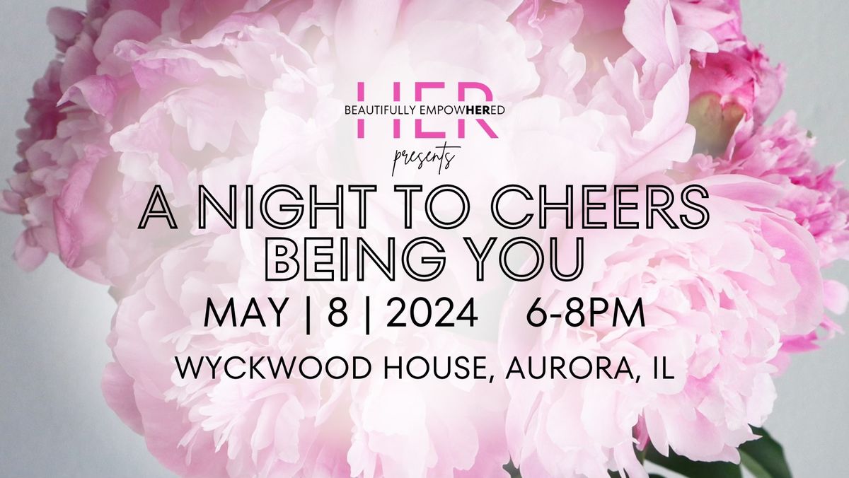 A Night to Cheers BEing You