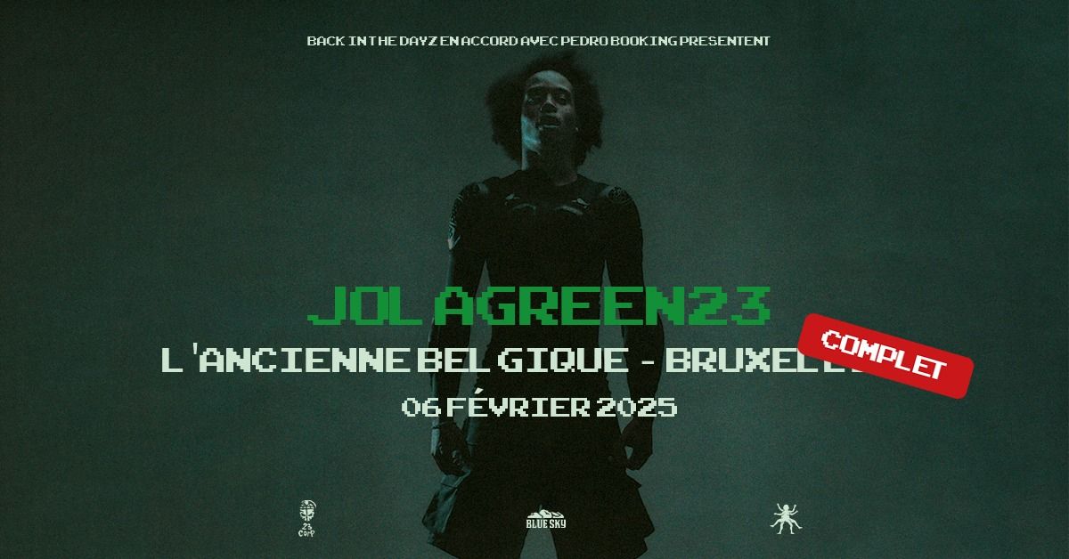 Jolagreen23 \u2022 L\u2019Ancienne Belgique, Bruxelles \u2022 COMPLET