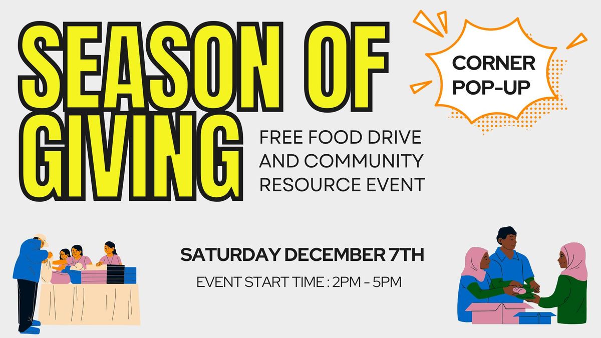 Season of Giving: Free Food Giveaway and Community Resource Event