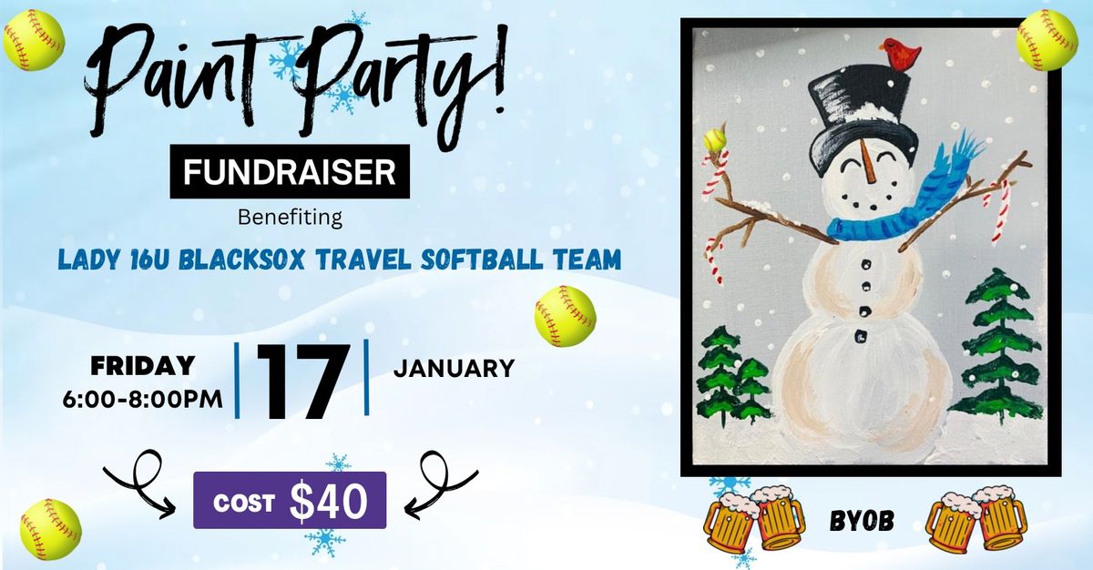 Paint Party Fundraiser to benefit 16U Lady Blacksox