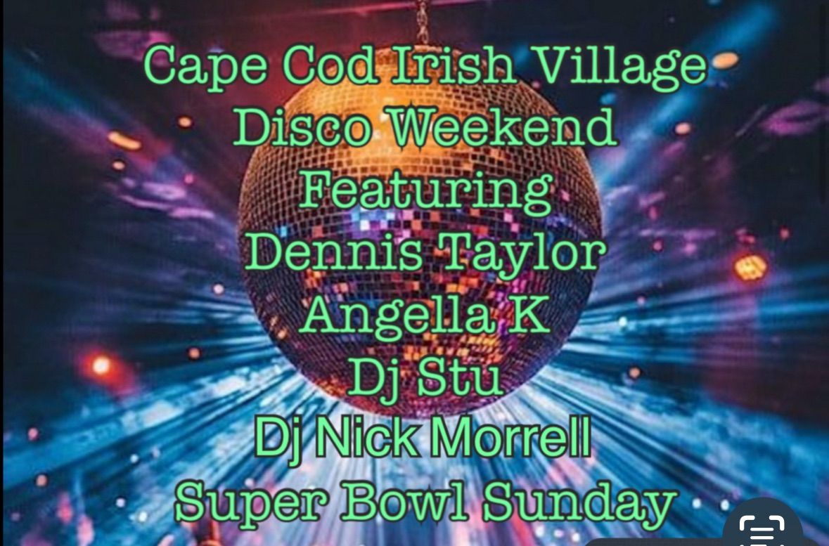 Cape Cod Irish Village Disco Weekend 