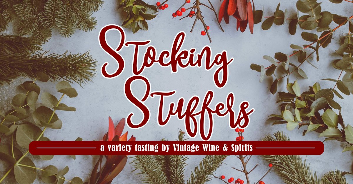 Stocking Stuffers: a variety tasting