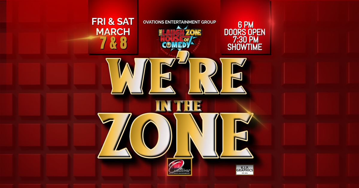 We're in the Zone Comedy Show