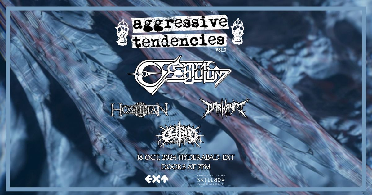 AGGRESSIVE TENDENCIES v31.0: Ec{c}entric Pendulum, Hostilian, Darkrypt & Lurid