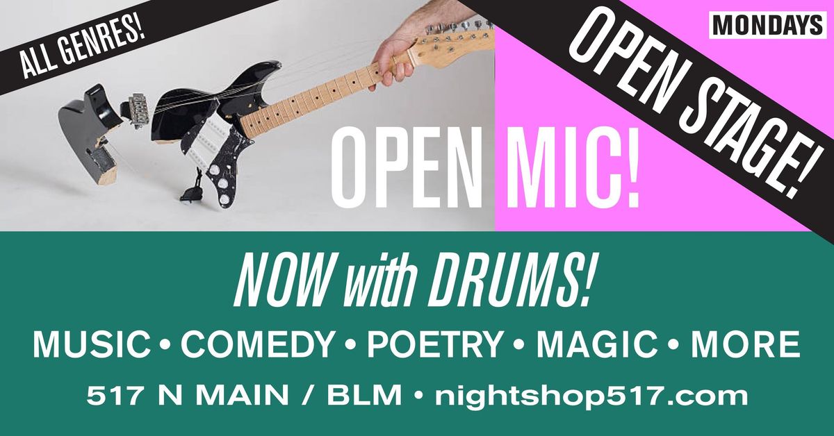 OPEN MIC \/ OPEN STAGE - NOW with DRUMS!