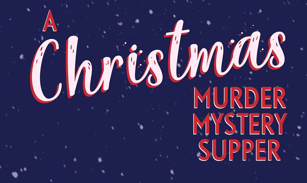 A Christmas Murder Mystery Supper