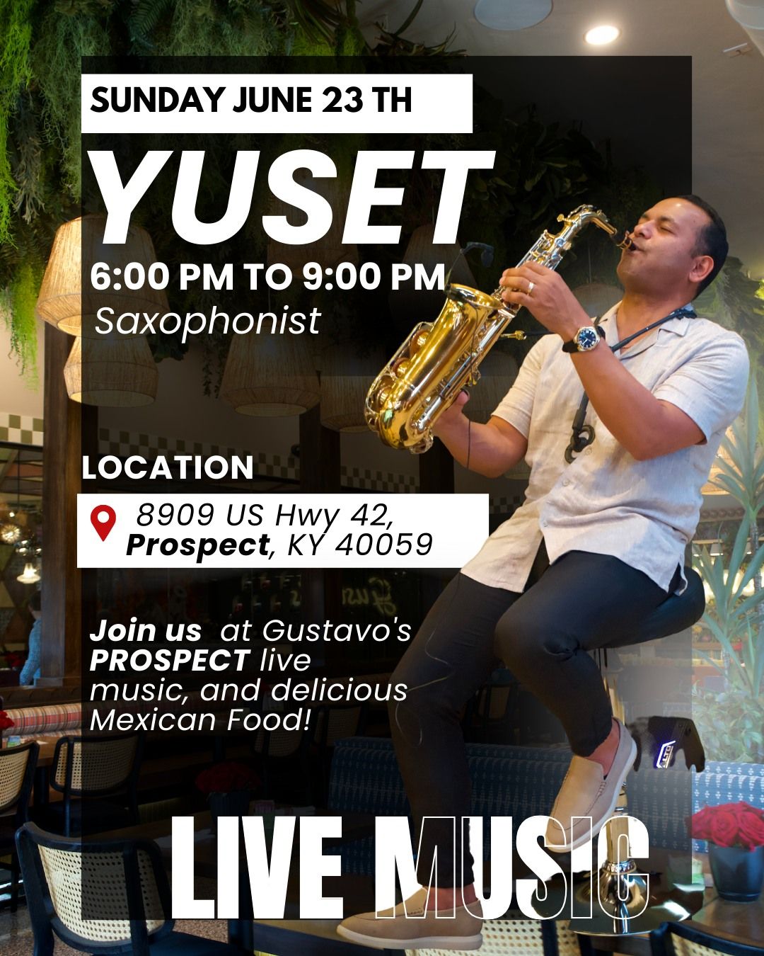 ?Live Music at Gustavo's Mexican Grill - Prospect ! ?? Join us!!!! Jun 23th!? 