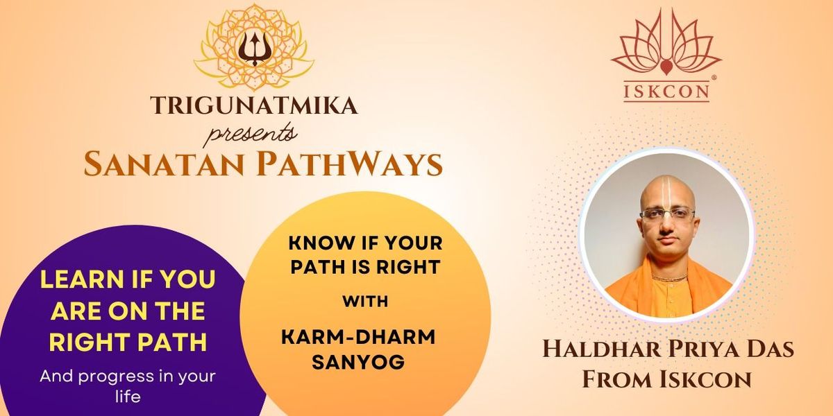 Trigunatmika presents- Sanatan Pathways