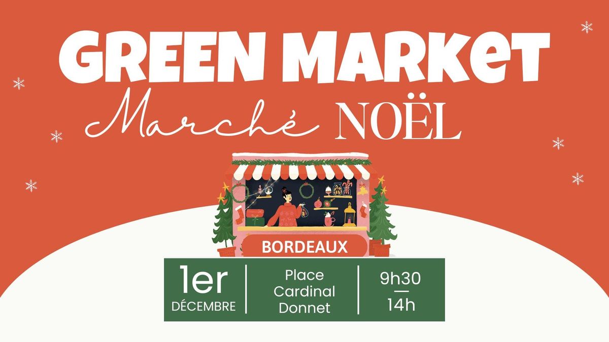 GREEN Market de NO\u00cbL, place Cardinal Donnet (\u00e9glise Sacr\u00e9-c\u0153ur)