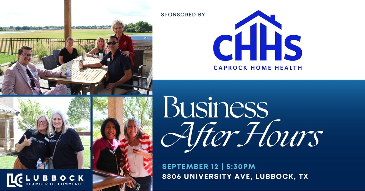 Business After Hours Sponsored by Caprock Home Health Services, Inc.