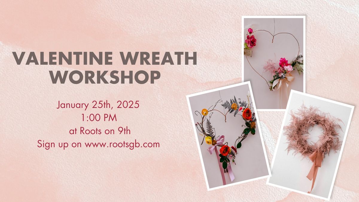 Valentine Wreath Workshop