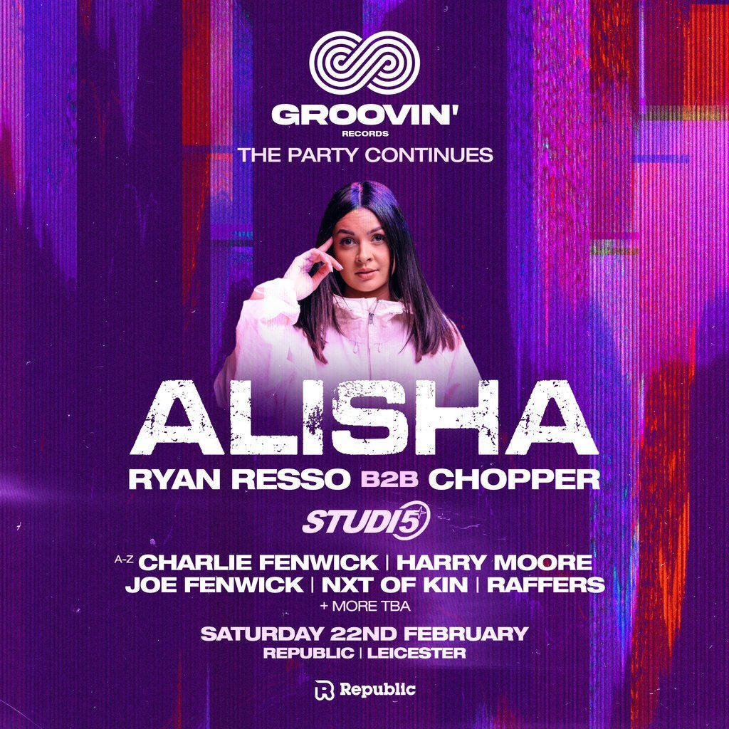 ALISHA | The party Continues... | Groovin'