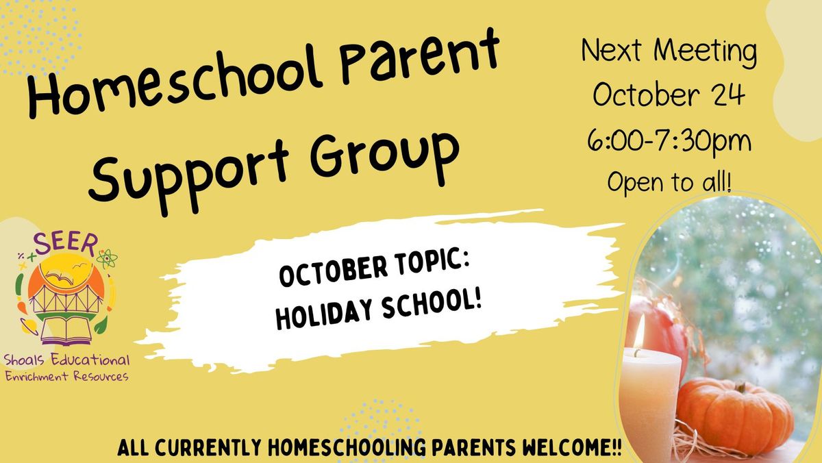 Homeschool Parent Support Group Meeting - October