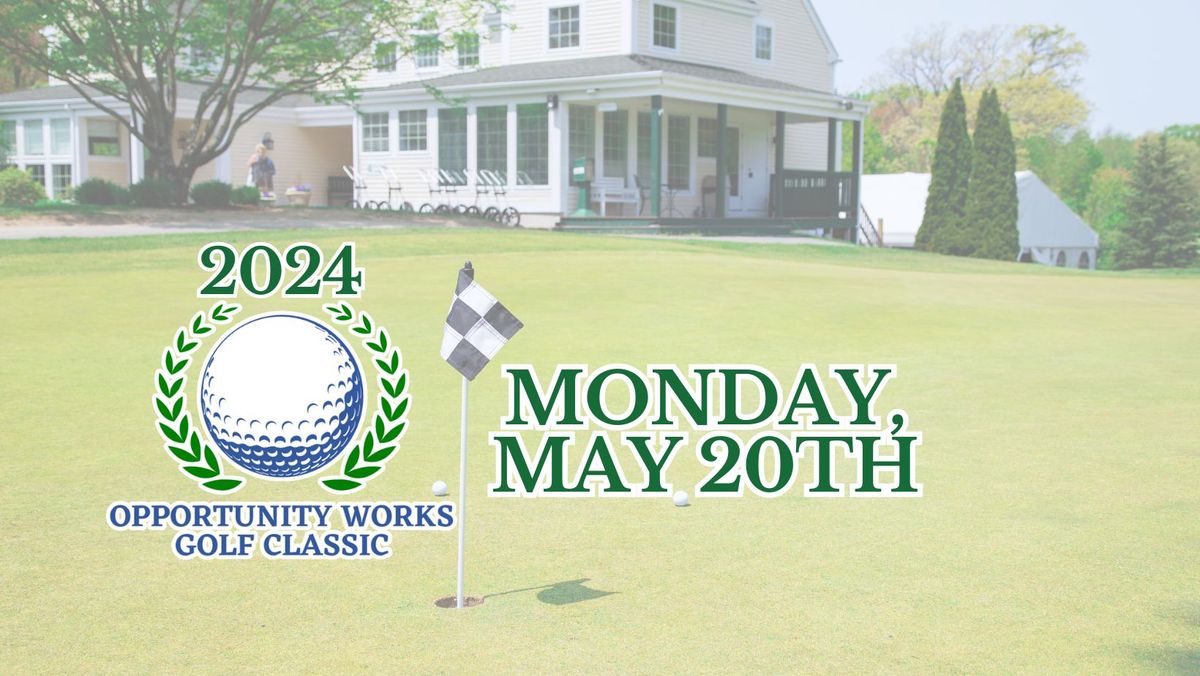 2024 Opportunity Works Golf Classic