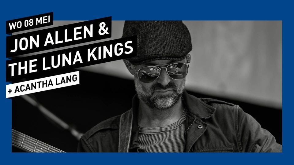 Jon Allen & The Luna Kings \/\/ 013 Tilburg