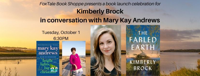 Kimberly Brock & Mary Kay Andrews, The Fabled Earth Book Launch