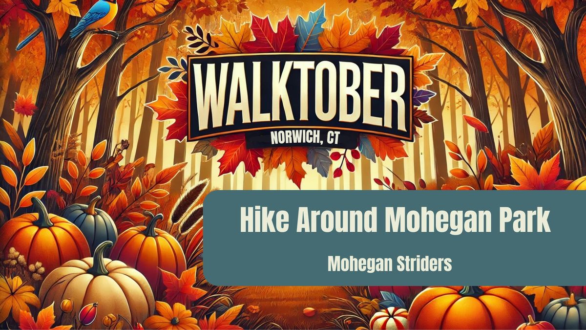 Walktober: Hike Around Mohegan Park 