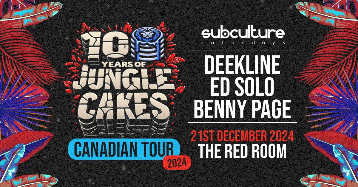 Jungle Cakes 10YR Vancouver takeover with Deekline x Ed Solo x Benny Page