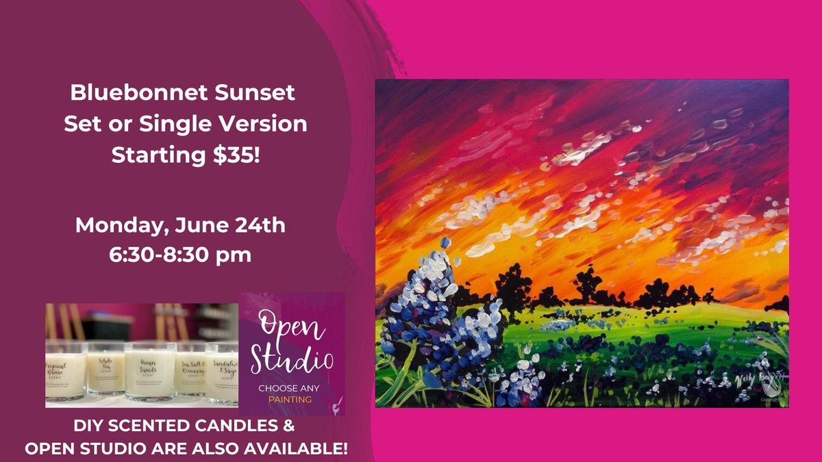 Bluebonnet Sunset Starting at $35-DIY Scented Candles & Open Studio are also available!