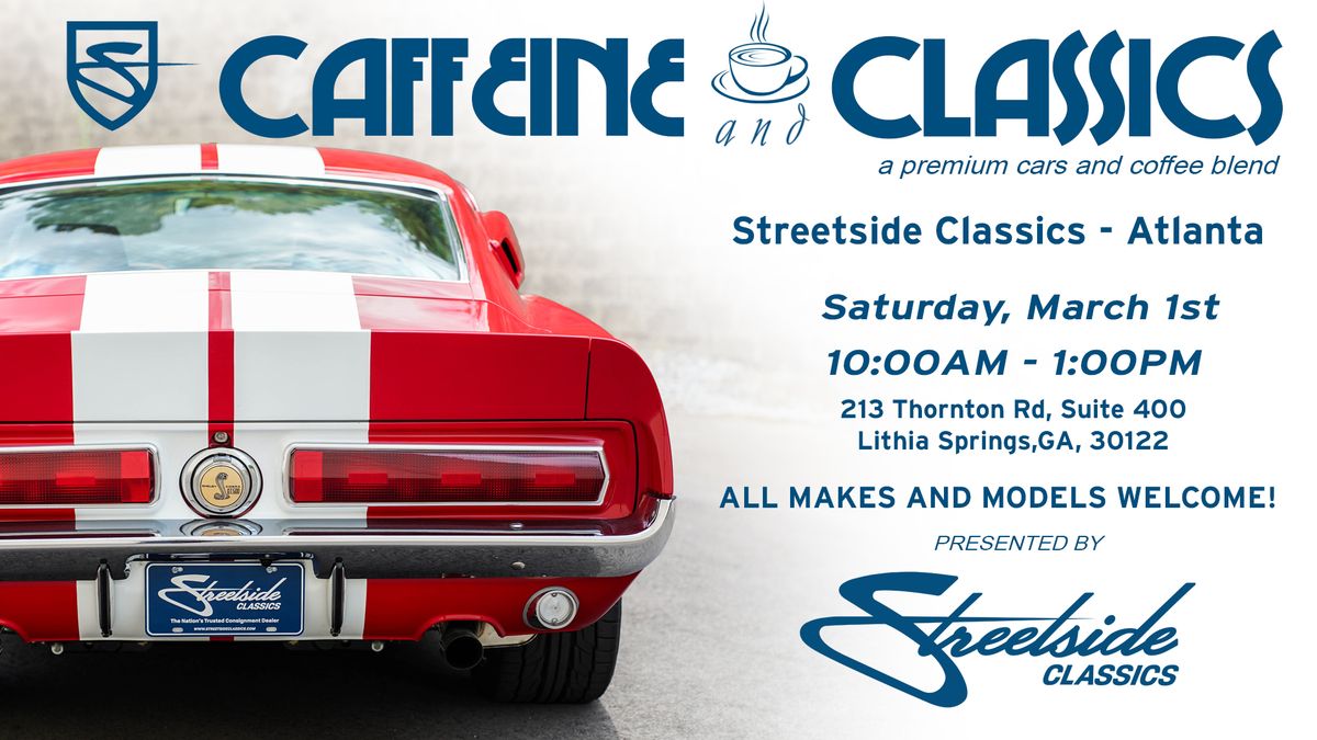 Streetside Classics - Atlanta Caffeine and Classics 