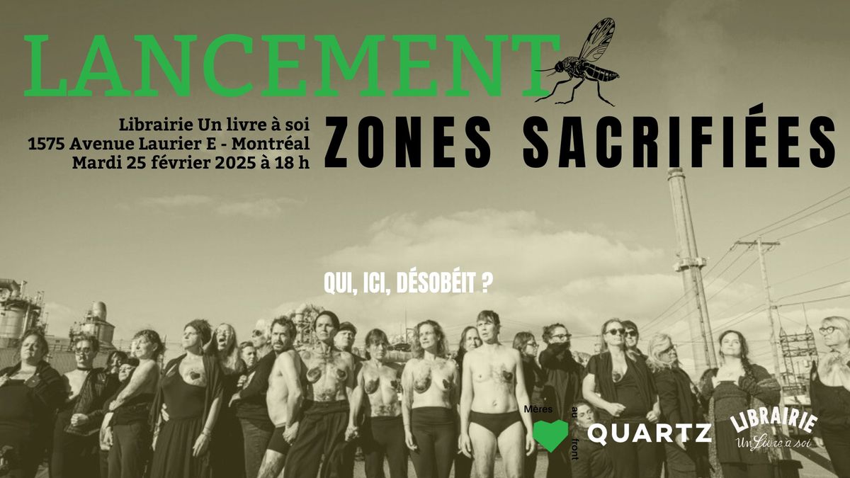 Lancement de ZONES SACRIFI\u00c9ES | Montr\u00e9al