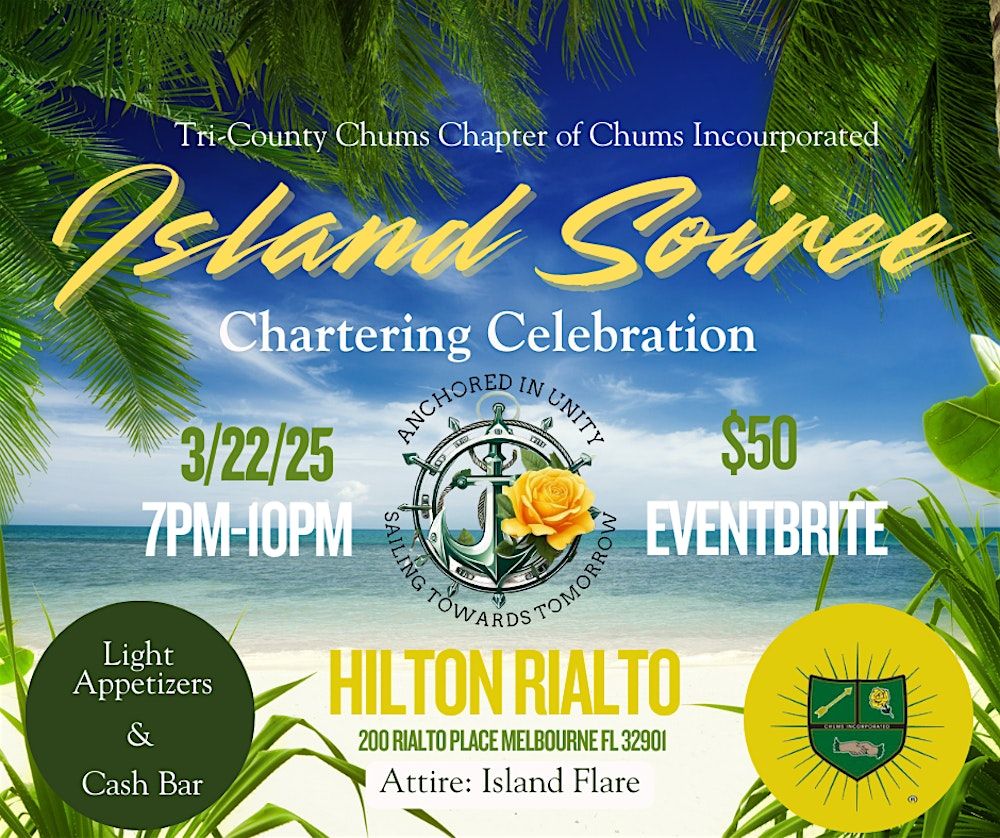 Tri-County Chums, Incorporated Island Soiree Chartering Celebration