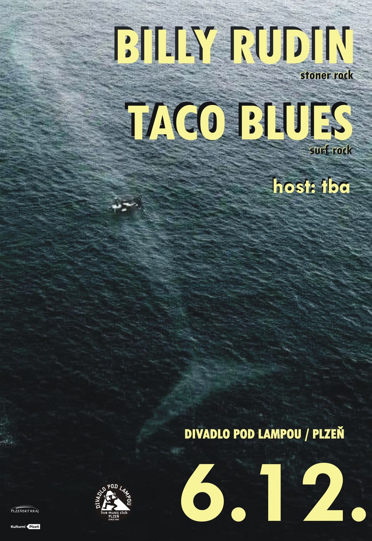 Billy Rudin * Taco Blues * host: tba - Plze\u0148 \/ Pod lampou