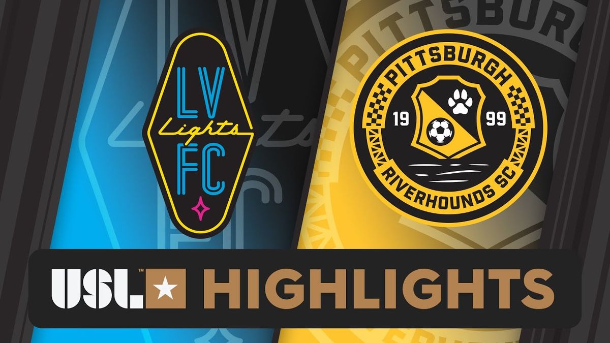 Pittsburgh Riverhounds SC vs. Las Vegas Lights FC