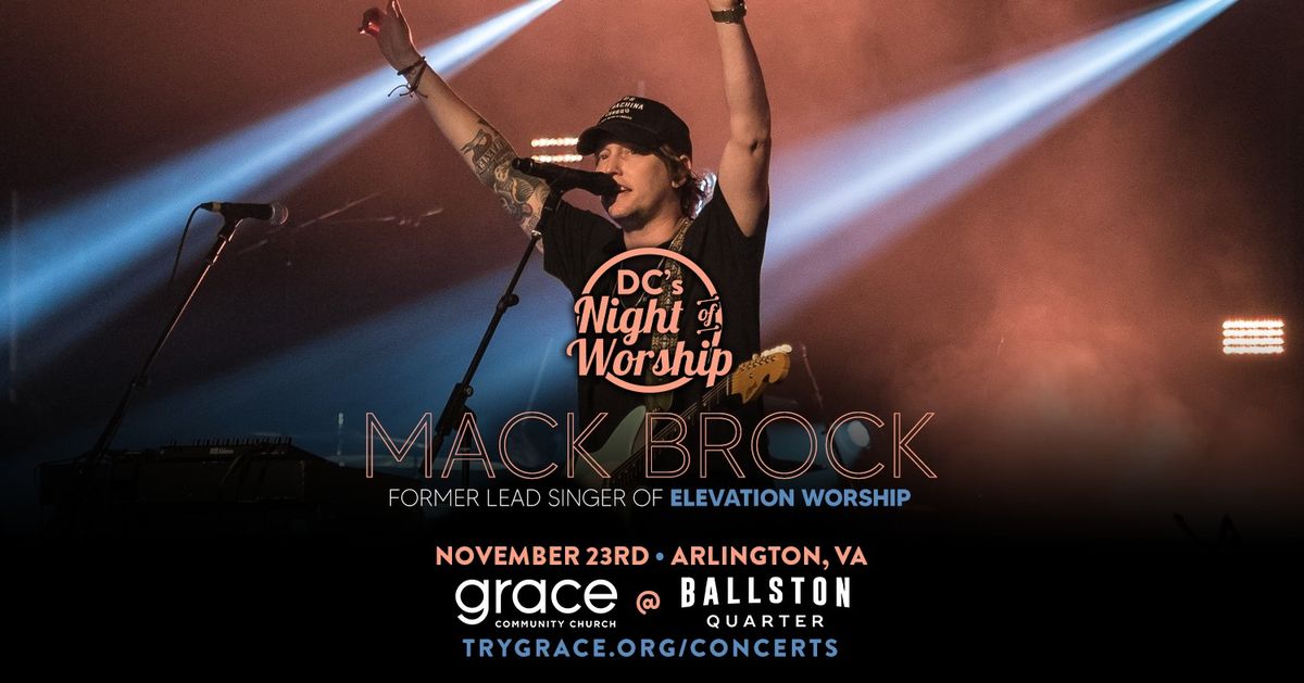 DC's Night of Worship with Mack Brock (Elevation Worship)