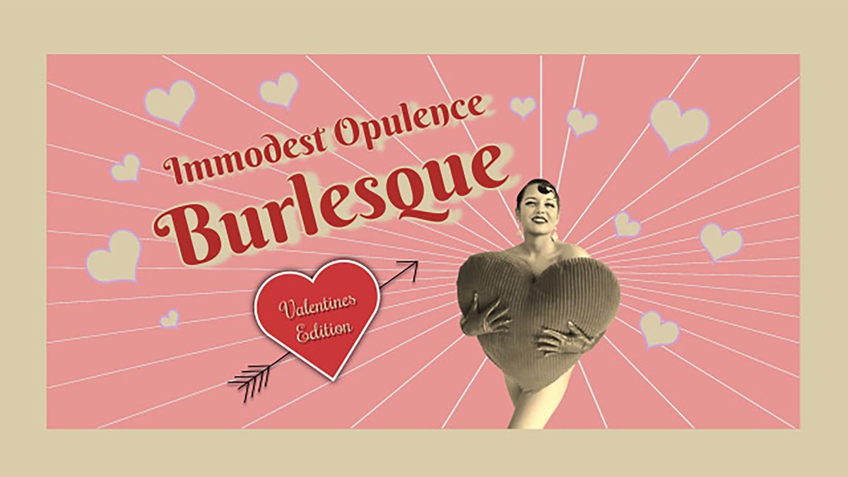 Valentine's Day Burlesque (18+)