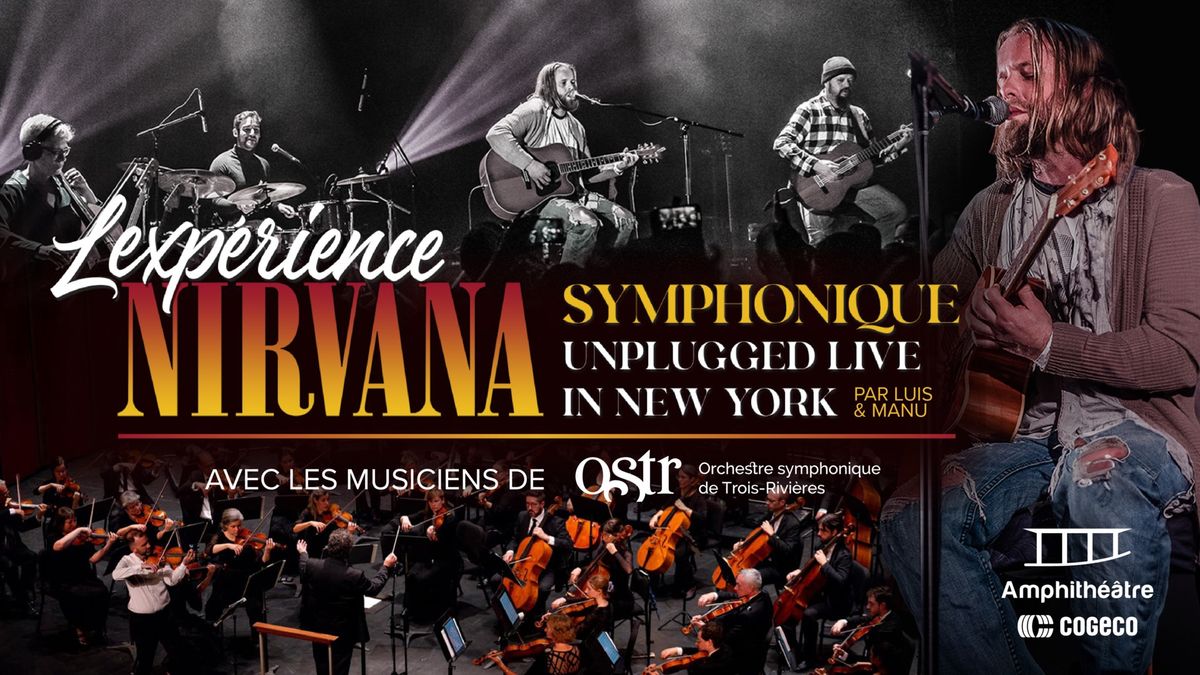 Spectacle Exp\u00e9rience Nirvana Symphonique - Ampith\u00e9\u00e2tre Cogeco (Trois-Rivi\u00e8res, QC) 