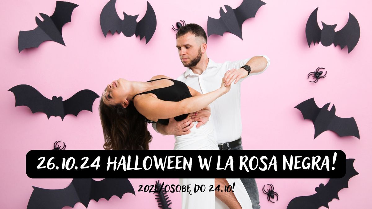 Halloweeen Party w La Rosa Negra!