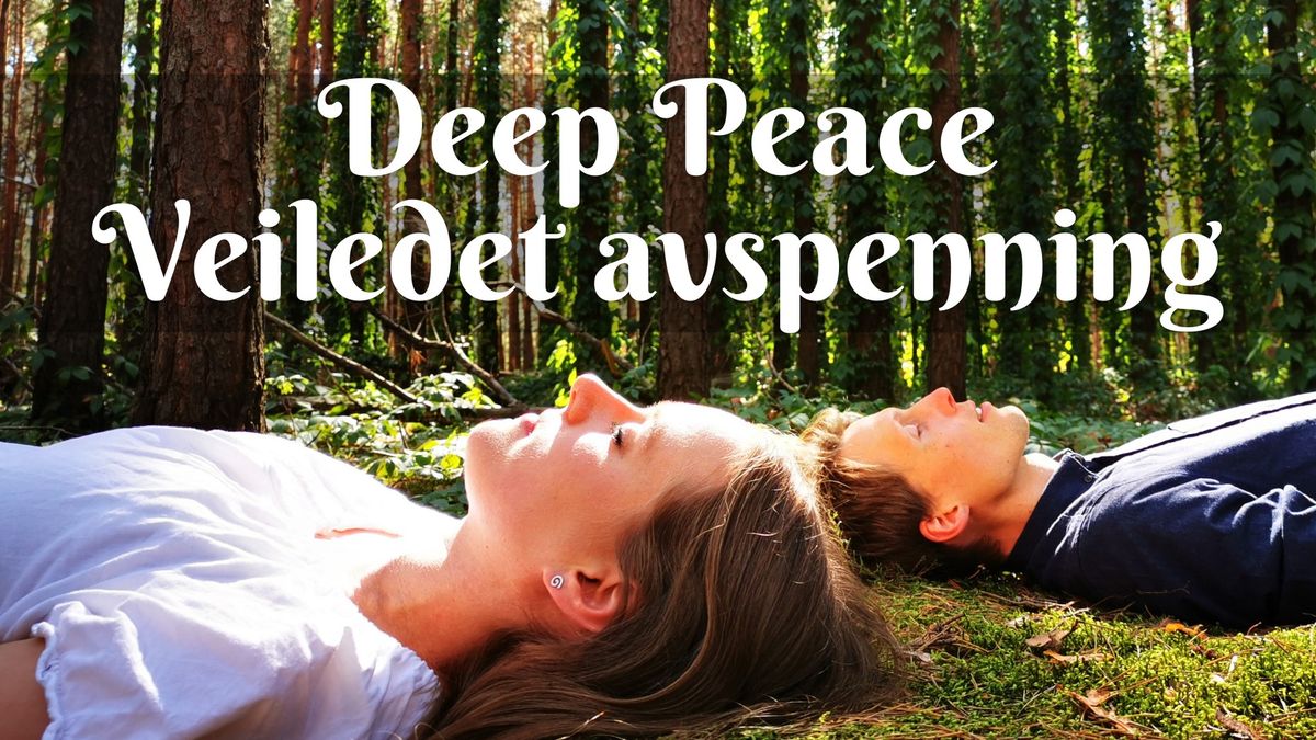 Deep Peace | Veiledet avspenning (gratis)