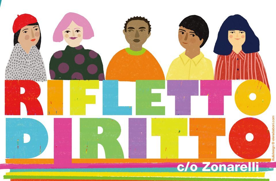 RIFLETTO DIRITTO - Festival su diritti umani e letteratura per l'infanzia c\/o Zonarelli